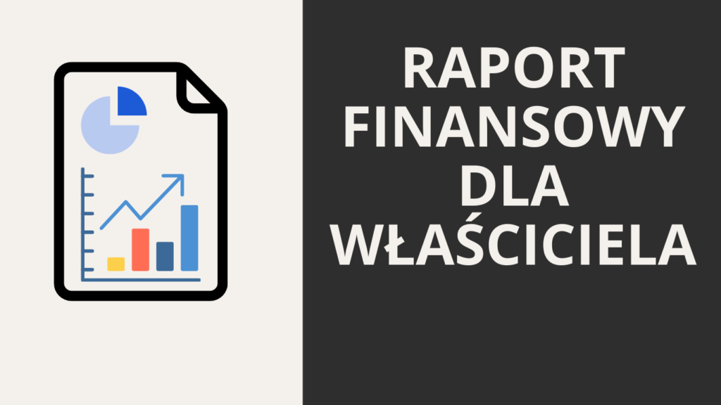 Raport finansowy dla właściciela